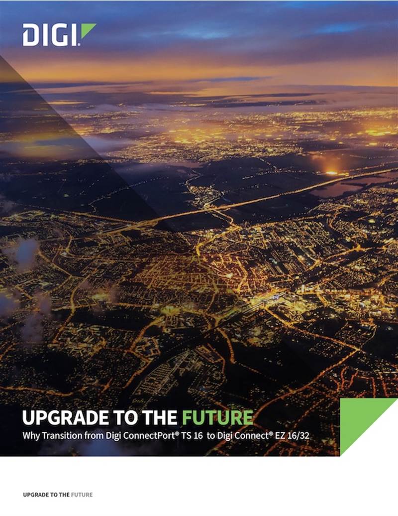 Upgrade to the Future: Why Transition from Digi ConnectPort TS 16 to Digi Connect EZ 16/32